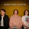 Comar & L U N A - Kids See Goats (feat. Flaco Blanco) - Single