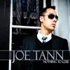 Joe Tann - Nothing to Lose